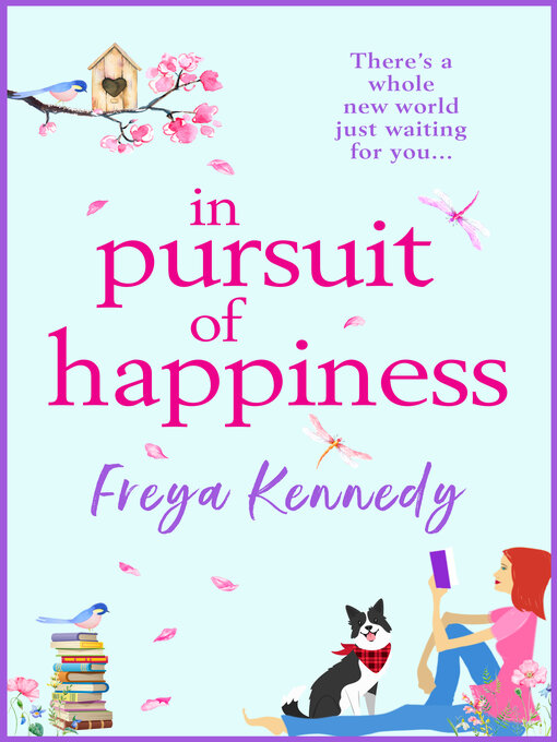 Title details for In Pursuit of Happiness by Freya Kennedy - Available